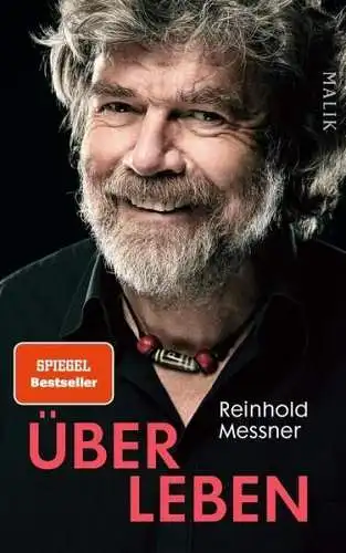 Buch: Über Leben, Messner, Reinhold, 2014, Malik, gebraucht, sehr gut