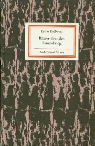 Insel-Bücherei 1005, Käthe Kollwitz. Blätter über den Bauernkrieg, Nündel, Harri