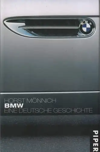Buch: BMW, Mönnich, Horst, 2004, Eine deutsche Geschichte, gebraucht, sehr gut