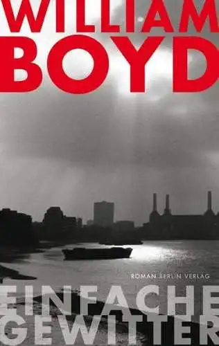 Buch: Einfache Gewitter, Boyd, William, 2009, Berlin Verlag, Roman
