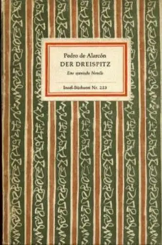 Insel-Bücherei 223, Der Dreispitz, Alarcon, Pedro de. 1963, Insel Verlag