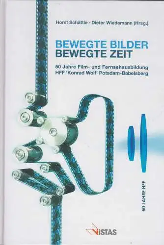 Buch: Bewegte Bilder - Bewegte Zeit, Wiedemann, Schättle, 2004, VISTAS