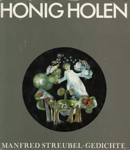 Buch: Honig holen, Streubel, Manfred. 1976, Mitteldeutscher Verlag, Finderfibel