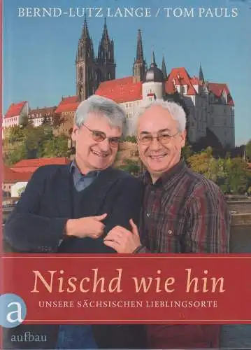 Buch: Nischd wie hin, Lange, Bernd-Lutz / Pauls, Tom. 2013, Aufbau Verlag