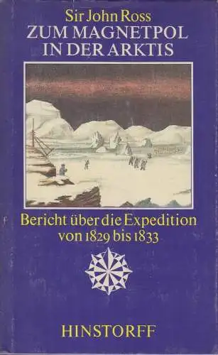 Buch: Zum Magnetpol in der Arktis, Ross, Sir John, 1983, Hinstorff Verlag