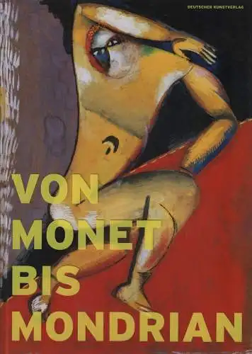 Ausstellungskatalog: Von Monet bis Mondrian, Biedermann u.a. (Hrsg.), 2007