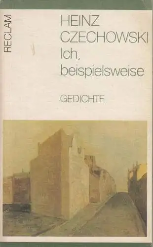 Buch: Ich beispielsweise, Czechowski, Heinz. Reclams Universal-Bibliothek, 1986