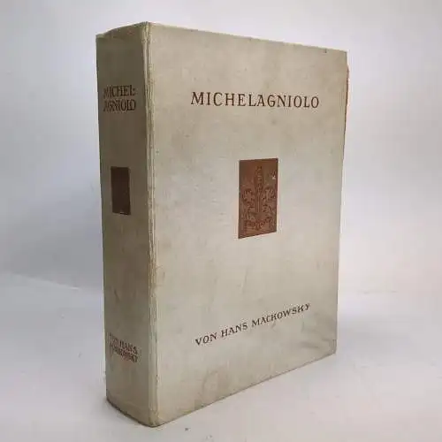 Buch: Michelagniolo, Hans Mackowsky, 1908, Verlag Marquardt & Co., gebraucht gut