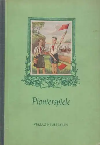 Buch: Pionierspiele, Studenezki, N., 1953, Verlag Neues Leben, gebraucht, gut