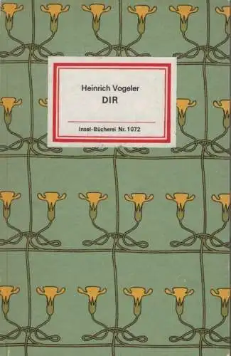 Insel-Bücherei 1072, Dir, Vogeler, Heinrich. 1985, Insel-Verlag, Gedichte