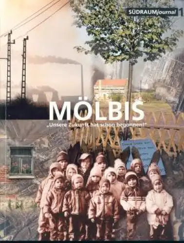 Buch: Mölbis. Unsere Zukunft hat schon begonnen!, Gemeinde Mölbis. 1995