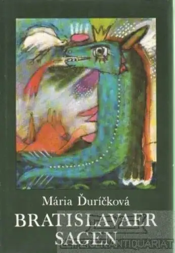Buch: Bratislavaer Sagen, Durickova, Maria. 1985, Rütten & Loening