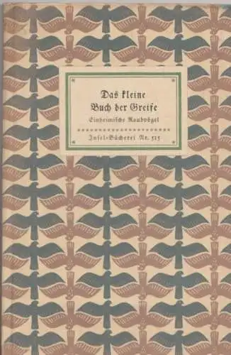 Insel-Bücherei 515, Das kleine Buch der Greife, Fehringer, Otto, Insel-Verlag