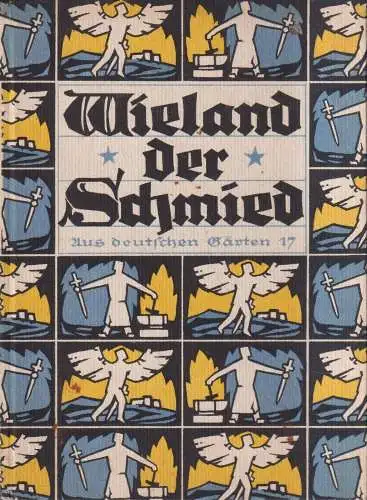 Buch: Wieland der Schmied, Hauser, Otto. 1926, Alexander Duncker Verlag