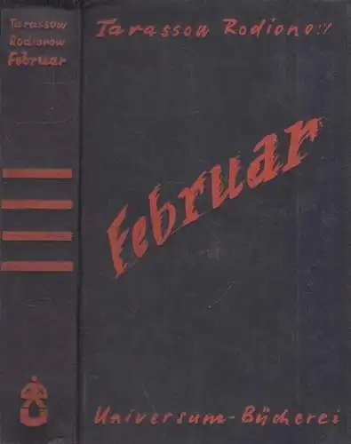 Buch: Februar, Tarassow-Rodionow, Alexander. Universum-Bücherei für alle, 1929