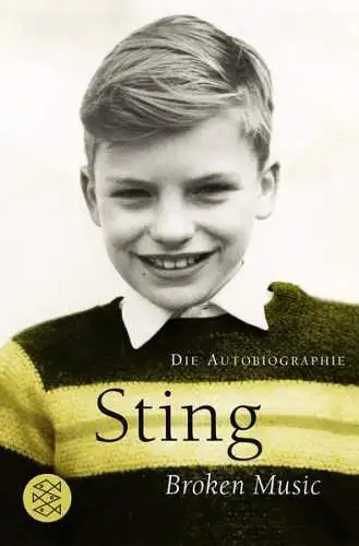 Buch: Broken Music, Sting, 2005, Fischer Taschenbuch Verlag, Die Autobiographie