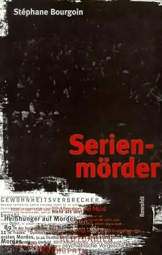 Buch: Serienmörder, Bourgoin, Stephane, 1995, Rowohlt, gebraucht, sehr gut