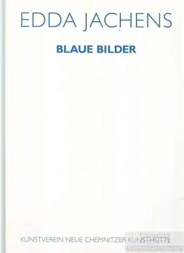 Buch: Edda Jachens - Blaue Bilder, Lindner, Mathias. 2003, gebraucht, gut