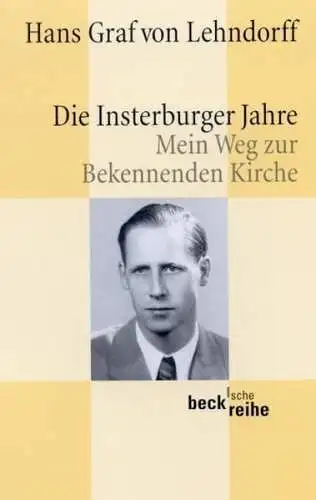 Buch: Die Insterburger Jahre, Lehndorff, Hans Graf von, 2001, C.H.Beck