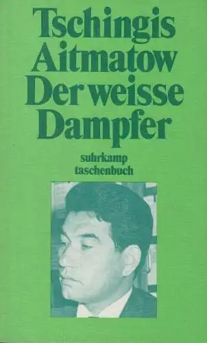 Buch: Der weisse Dampfer, Aitmatow, Tschingis. Suhrkamp taschenbuch, 1986