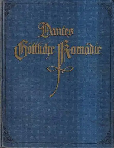 Buch: Dantes Göttliche Komödie in Wort und Bild, B. Schuler, 1916, Pfeiffer