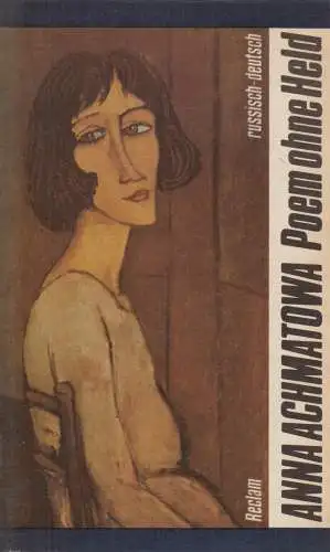 Buch: Poem ohne Held, Achmatowa, Anna. Reclams Universal-Bibliothek, 1989