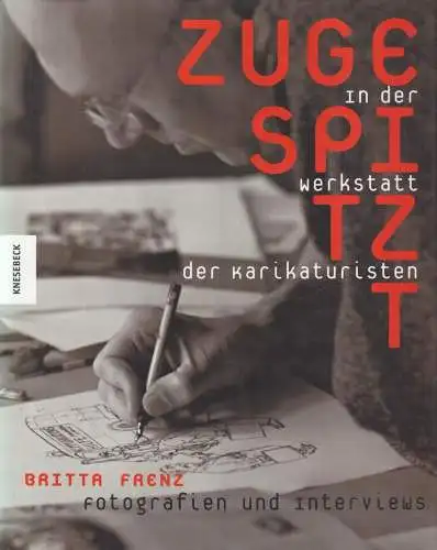 Buch: Zugespitzt, Frenz, Britta, 2004, Knesebeck Verlag, gebraucht: gut