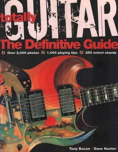 Buch: Totally Guitar, Bacon, Tony u.a., 2008, gebraucht, akzeptabel