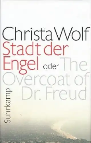Buch: Stadt der Engel, Wolf, Christa. 2010, Suhrkamp Verlag, gebraucht, gut