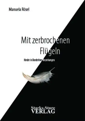 Buch: Mit zerbrochenen Flügeln, Rösel, Manuela, 2008, Starks-Sture