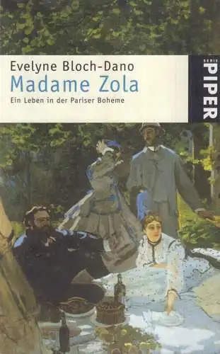 Buch: Madame Zola, Bloch-Dano, Evelyne, 2001, Piper Verlag, gebraucht: gut