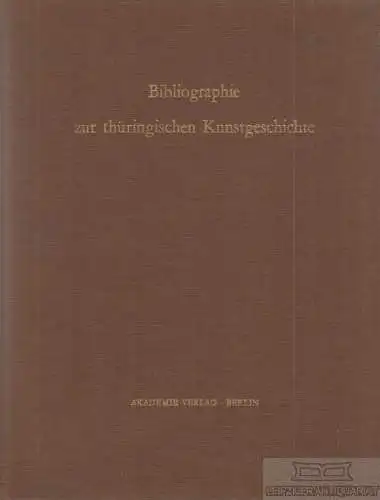 Buch: Bibliographie zur thüringischen Kunstgeschichte, Möbius, Helga. 1974