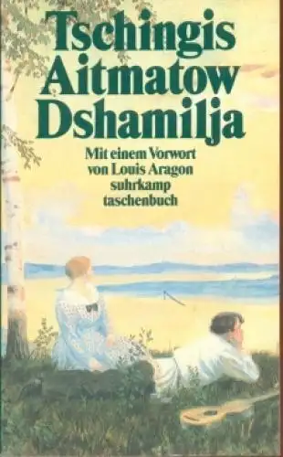 Buch: Dshamilja, Aitmatow, Tschingis. Suhrkamp taschenbuch, 1991, Erzählung