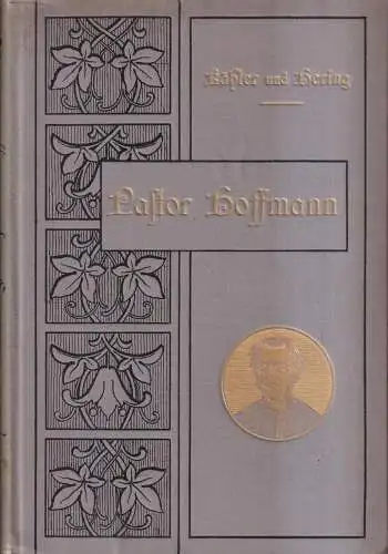 Buch: Pastor Heinrich Hoffmann, Kähler & Hering, 1900, R. Mühlmann Verlag
