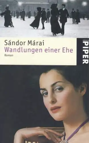 Buch: Wandlungen einer Ehe, Marai, Sandor. Serie Piper, 2004, Piper Verlag