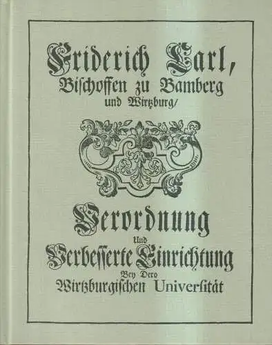 Reprit Studienordnung für die Universität Würzburg, Friedrich Karl von Schönborn