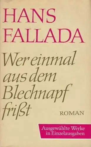 Buch: Wer einmal aus dem Blechnapf frißt, Fallada, Hans. 1969, Aufbau Verlag