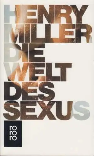 Buch: Die Welt des Sexus, Miller, Henry, 1989, Rowohlt Taschenbuch Verlag
