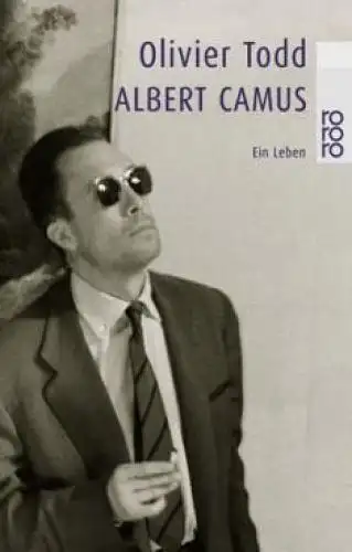 Buch: Albert Camus, Todd, Olivier. Rororo, 2001, Rowohlt Taschenbuch Verlag