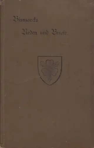 Buch: Bismarcks Reden und Briefe, Lyon, Otto (Hrsg.), 1895, Verlag B. G. Teubner