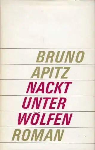 Buch: Nackt unter Wölfen, Apitz, Bruno. 1976, Mitteldeutscher Verlag, Roman
