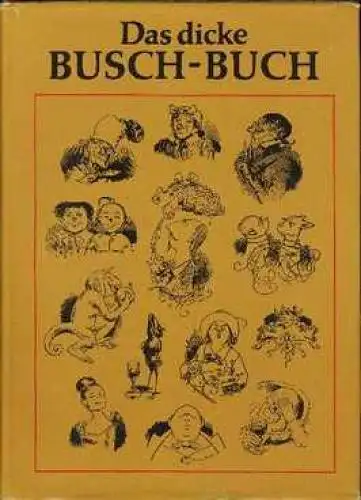 Buch: Das dicke Busch-Buch, Teichmann, Wolfgang. 1988, Eulenspiegel Verlag