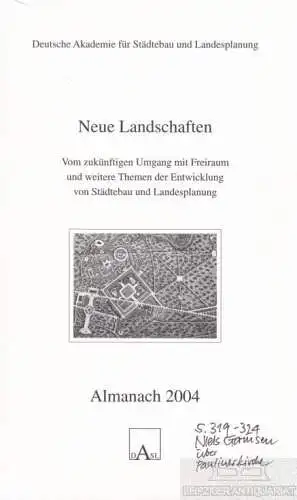 Buch: Almanach 2004: Neue Landschaften, Wekel, Julian. 2005, gebraucht, gut