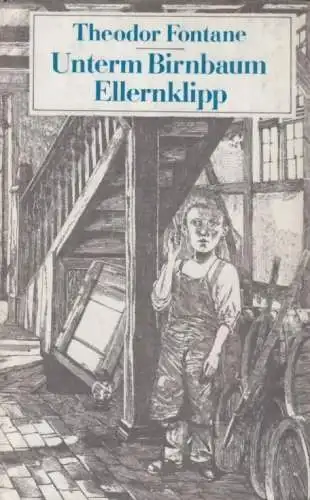 Buch: Unterm Birnbaum. Ellernkipp, Fontane, Theodor. 1986, gebraucht, gut