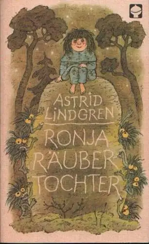 Buch: Ronja Räubertochter, Lindgren, Astrid. 1989, Der Kinderbuchverlag