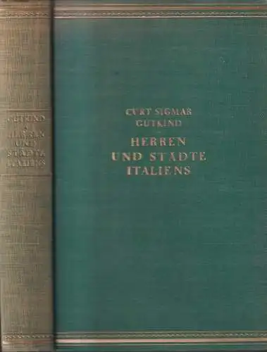 Buch: Herren und Städte Italiens, C. S. Gutkind, 1928, Allgemeine Verlagsanstalt