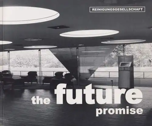 Buch: Das Zukunftsversprechen / The Future Promise, 2004, Reinigungsgesellschaft
