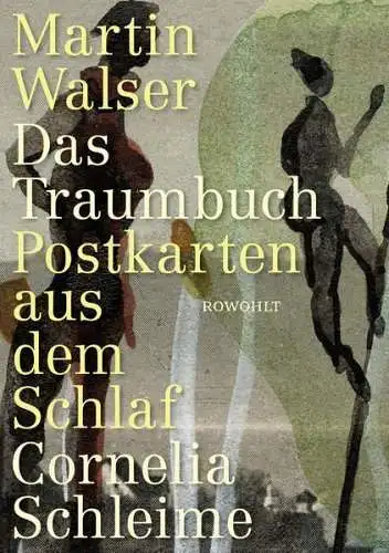 Buch: Das Traumbuch, Walser, Martin, 2022, Rowohlt, Postkarten aus dem Schlaf