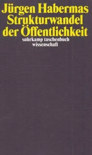 Buch: Strukturwandel der Öffentlichkeit, Habermas, Jürgen. 2013, Suhrkamp Verlag