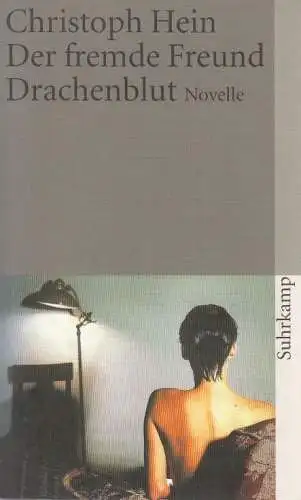 Buch: Der fremde Freund / Drachenblut, Hein, Christoph, 2010, Suhrkamp